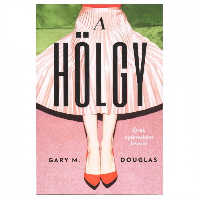 A HÖLGY (THE LADY) - GARY M. DOUGLAS